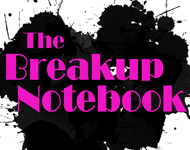 The Breakup Notebook