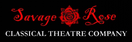 Savage Rose Classical Theatre Company