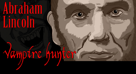 'Abraham Lincoln: Vampire Hunter' - a film in review [Movies]