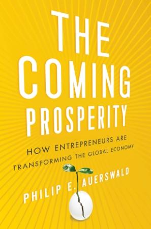 Economist Phil Auerswald brings ‘The Coming Prosperity’ to the World Affairs Cou