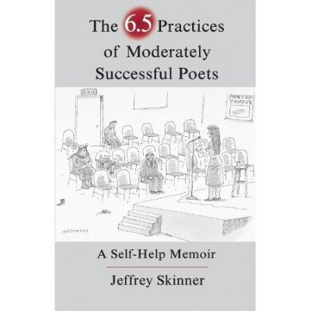 Poetic License: Skinner’s ‘6.5 Practices of Moderately Successful Poets’ inspire