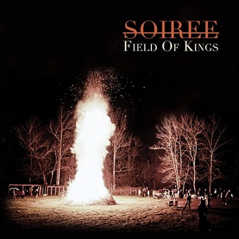 Soiree, Field of Kings