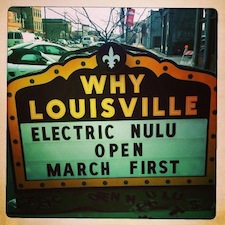 WHY Lou Two Electric NuLu opens this Friday, March 1