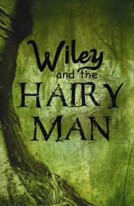 StageOne's Wiley and the Hairy Man will delight, empower, maybe spook